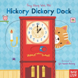 Hickory Dickory Dock: Sing Along with Me! HICKORY DICKORY DOCK （Sing Along with Me!） [ Yu-Hsuan Huang ]