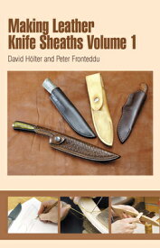 Making Leather Knife Sheaths, Volume 1 MAKING LEATHER KNIFE SHEATHS V [ David Holter ]