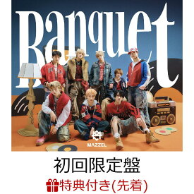 【先着特典】Banquet (初回限定盤 CD＋DVD)(ICカードステッカー（全8種よりランダム1種）) [ MAZZEL ]