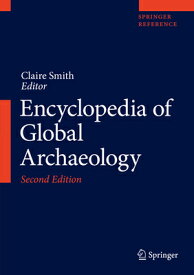 Encyclopedia of Global Archaeology ENCY OF GLOBAL ARCHAEOLOGY 202 [ Claire Smith ]