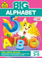 School Zone Big Alphabet Workbook SCHOOL ZONE BIG ALPHABET WORKB [ School Zone ]
