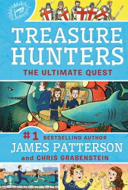 Treasure Hunters: The Ultimate Quest TREAS HUNTERS THE ULTIMATE QUE （Treasure Hunters） [ James Patterson ]