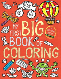 My First Big Book of Coloring COLOR BK-MY 1ST BBO COLORING （My First Big Book of Coloring） [ Little Bee Books ]