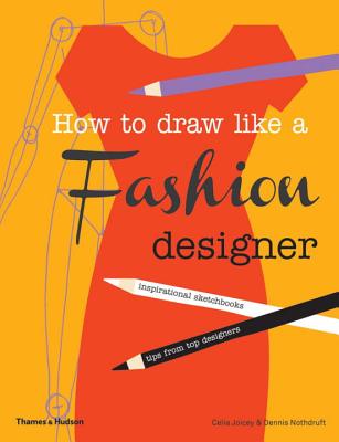 楽天ブックス: How to Draw Like a Fashion Designer - Celia Joicey ...