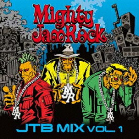 JTB MIX VOL.1 [ MIGHTY JAM ROCK ]