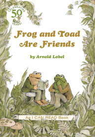 Frog and Toad Are Friends: A Caldecott Honor Award Winner from the Classic Animal Friendship and Adv FROG & TOAD ARE FRIENDS （I Can Read Level 2） [ Arnold Lobel ]