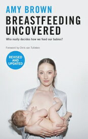 Breastfeeding Made Easy: A Gift for Life for You and Your Baby BREASTFEEDING MADE EASY [ Carlos Gonzalez ]