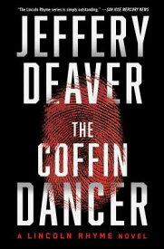 The Coffin Dancer: A Novelvolume 2 COFFIN DANCER （Lincoln Rhyme Novel） [ Jeffery Deaver ]