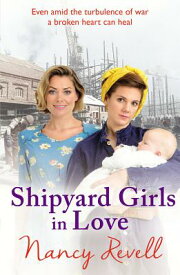 Shipyard Girls in Love: Volume 4 SHIPYARD GIRLS IN LOVE （Shipyard Girls） [ Nancy Revell ]