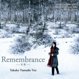 Remembrance - 記憶 - [ 山田貴子トリオ ]