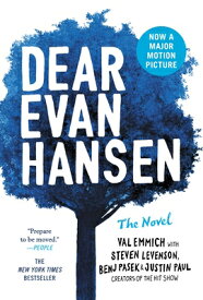 Dear Evan Hansen: The Novel DEAR EVAN HANSEN [ Val Emmich ]