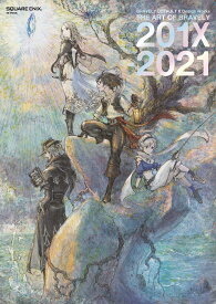 BRAVELY DEFAULT II Design Works THE ART OF BRAVELY 2021 （SE-MOOK） [ スクウェア・エニックス編 ]