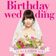 Birthday wedding（初回限定盤 TYPE-A CD+DVD)