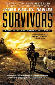 Survivors: A Novel of the Coming Collapse SURVIVORS [ Rawles ]