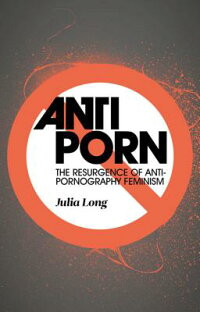 楽天ブックス: Anti-Porn - Julia Long - 9781780320250 : 洋書