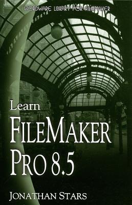楽天ブックス: Learn FileMaker Pro 8.5 - Jonathan Stars - 9781598220254 : 洋書