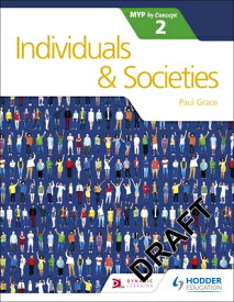 INDIVIDUALS & SOCIETIES FOR IB MYP 2(P) [ PAUL GRACE ]