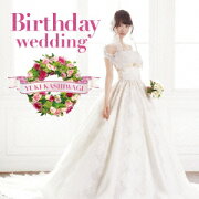 Birthday wedding（通常盤 TYPE-A CD+DVD)