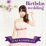 Birthday wedding（通常盤 TYPE-C CD+DVD)
