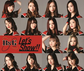 Let's Show!! [ BsGirls ]