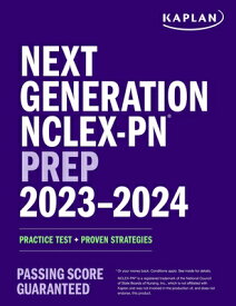 Next Generation Nclex-PN Prep 2023-2024: Practice Test + Proven Strategies NEXT GENERATION NCLEX-PN PREP （Kaplan Test Prep） [ Kaplan Nursing ]