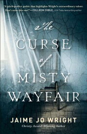 The Curse of Misty Wayfair CURSE OF MISTY WAYFAIR [ Jaime Jo Wright ]