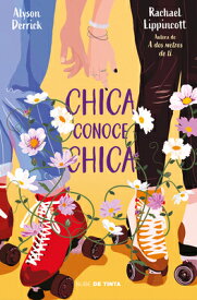 Chica Conoce Chica / She Gets the Girl SPA-CHICA CONOCE CHICA / SHE G [ Rachael Lippincott ]