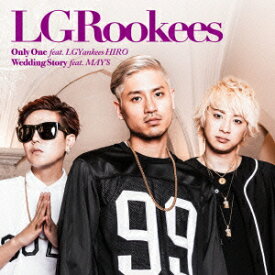 Only One feat.LGYankees HIRO/Wedding Story feat.MAY'S [ LGRookees ]