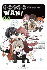 Bungo Stray Dogs: Wan!, Vol. 4 BUNGO STRAY DOGS WAN VOL 4 （Bungo Stray Dogs: Wan!） [ Neco Kanai ]