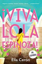 Viva Lola Espinoza! (Spanish Edition) SPA-VIVA LOLA ESPINOZA (SPANIS [ Ella Cern ]