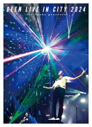 DEEN LIVE IN CITY 2024 〜for funky groovers〜(初回生産限定盤BD+3CD )【Blu-ray】