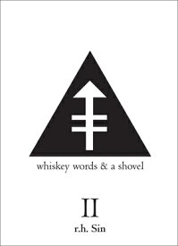 Whiskey Words & a Shovel II WHISKEY WORDS & A SHOVEL II [ R. H. Sin ]