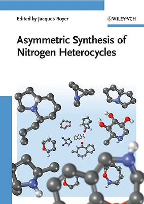 楽天ブックス: Asymmetric Synthesis of Nitrogen Heterocycles - Jacques Royer ...