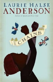 Chains CHAINS -LP （Seeds of America） [ Laurie Halse Anderson ]