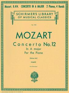 �y�A���y���z���[�c�@���g, Wolfgang Amadeus: �s�A�m���t�� ��12�� �C���� KV 414/Kullak�� [ ���[�c�@���g, Wolfgang Amadeus ]