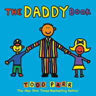 DADDY BOOK,THE(P) [ TODD PARR ]