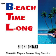 【特典】B-EACH TIME L-ONG 40th Anniversary Edition(ナイアガラレコード・ロゴステッカー) [ 大滝詠一 ]