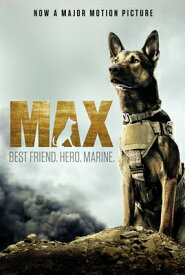 Max: Best Friend. Hero. Marine. MAX BEST FRIEND HERO MARINE [ Jennifer Li Shotz ]