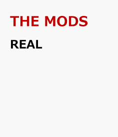 REAL [ THE MODS ]