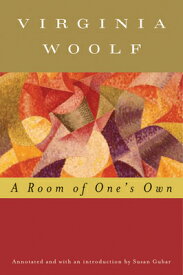 A Room of One's Own (Annotated): The Virginia Woolf Library Annotated Edition ROOM OF ONES OWN (ANNOTATED) （Virginia Woolf Library） [ Virginia Woolf ]