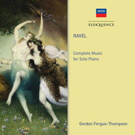 【輸入盤】ピアノ独奏曲全集　　ゴードン・ファーガス＝トンプソン（2CD） [ ラヴェル（1875-1937） ]