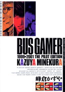 Bus gemer the pilot edition