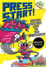 Super Rabbit Boy vs. the Gigabot!: A Branches Book (Press Start! #16) SUPER RABBIT BOY VS THE GIGABO （Press Start!） [ Thomas Flintham ]