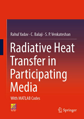 楽天ブックス: Radiative Heat Transfer in Participating Media: With MATLAB ...