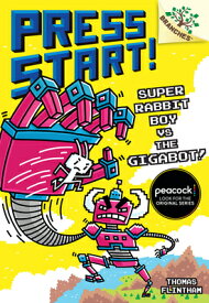 Super Rabbit Boy vs. the Gigabot!: A Branches Book (Press Start! #16) SUPER RABBIT BOY VS THE GIGABO （Press Start!） [ Thomas Flintham ]