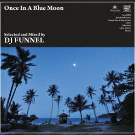 Once In A Blue Moon [ DJ FUNNEL ]