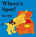 Where's Spot? WHERES SPOT-LIFT FLAP （Spot） [ Eric Hill ]