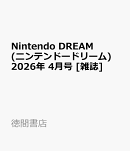 Nintendo DREAM (ニンテンドードリーム) 2026年 4月号 [雑誌]