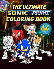 The Ultimate Sonic Prime Coloring Book ULTIMATE SONIC PRIME COLOR BK （Sonic the Hedgehog） [ Patrick Spaziante ]