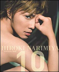 HIROKI　NARIMIYA　Anniversary　Book　10　成宮寛貴写真集